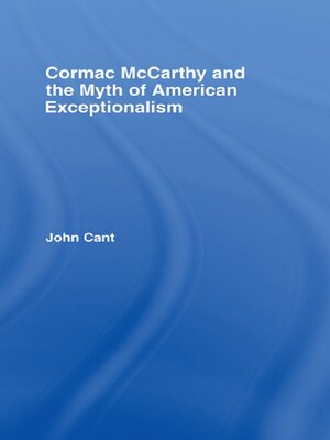 cover image of Cormac McCarthy and the Myth of American Exceptionalism